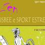 Apertura Zen Frisbee e Sport Estremi