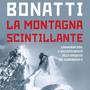 La Montagna Scintillante libro inedito di Walter Bonatti